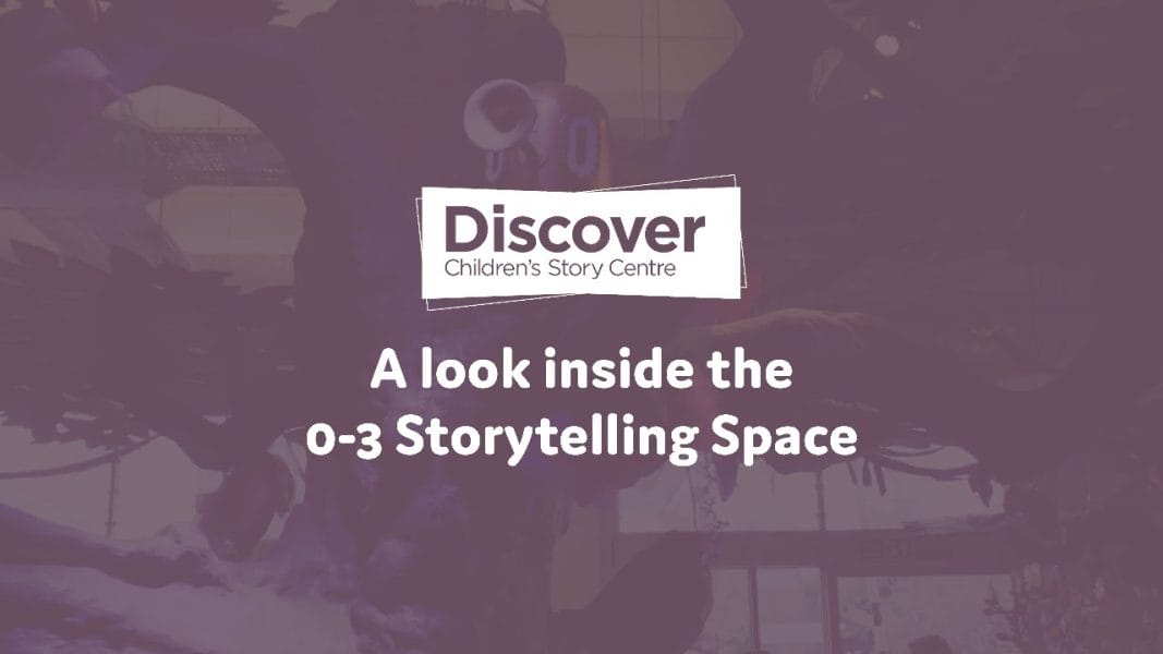 A look inside the 0-3 Storytelling Space