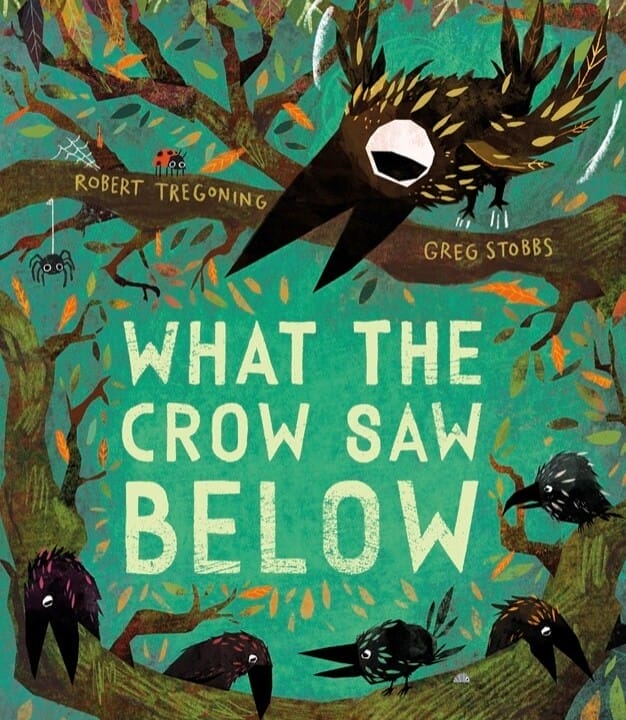 What The Crow Saw Below with Robert Tregoning